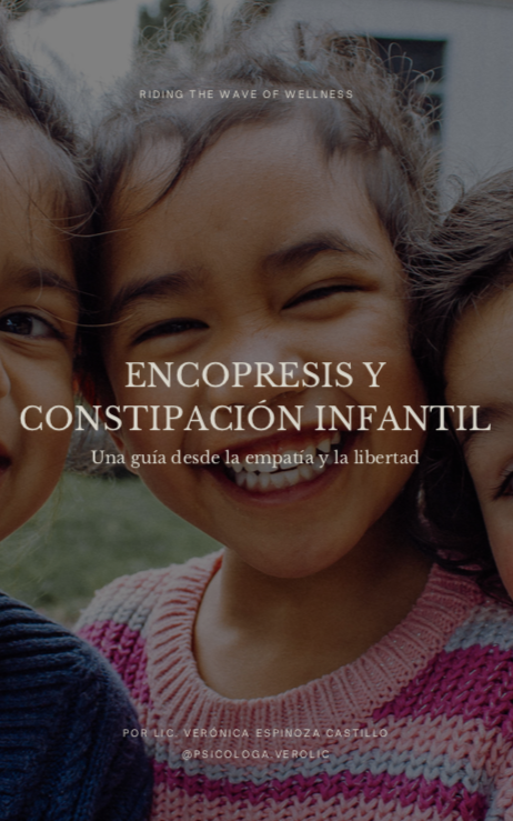 Encopresis infantil: guía para la empatía y la libertad.